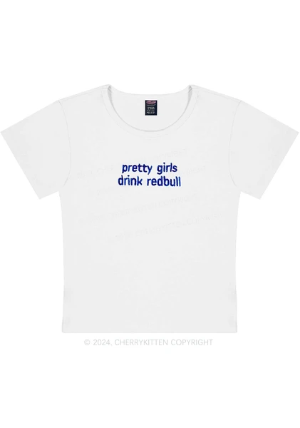 Embroidered Pretty Girls Drink Redbull Y2K Baby Tee Cherrykitten