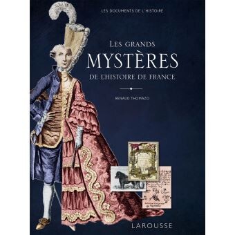 Les grands mystères de l'Histoire de France