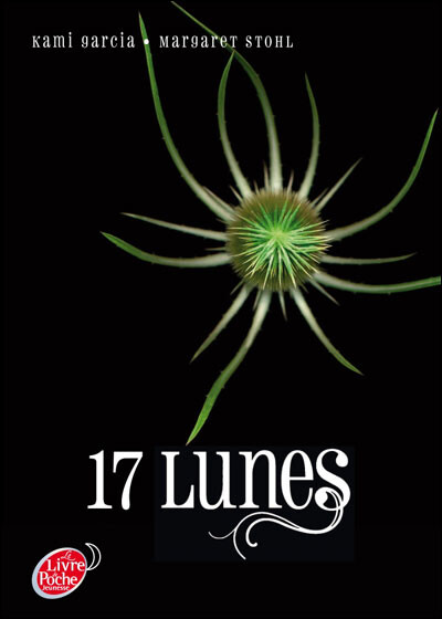 Saga sublimes Créatures - 17 Lunes