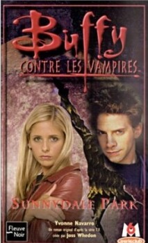 Buffy contre les vampires, tome 30 : Sunnydale Park Yvonne Navarro