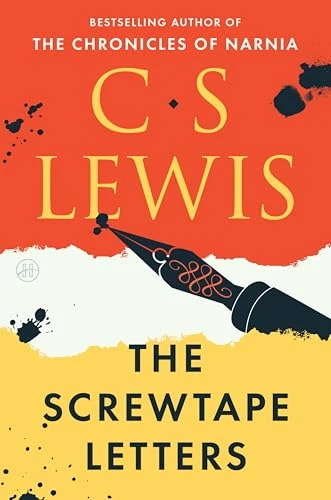 C. S. | The Screwtape Letters: A Masterpiece of Satire from the Beloved Author