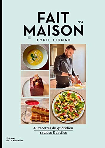 Fait Maison n°4 par Cyril Lignac