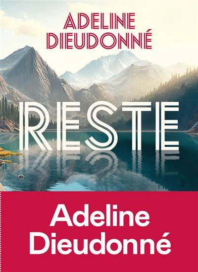Reste | Adeline Dieudonné | Littérature moderne & contemporaine | 9782378803544 | Club