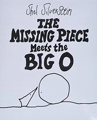 Shel Silverstein | The Missing Piece Meets the Big O