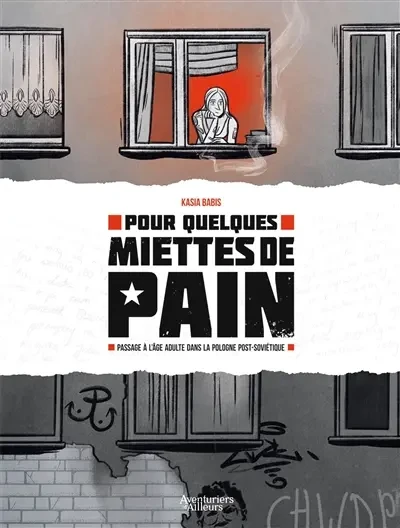 Pour quelques miettes de pain : passage à l'âge adulte dans la Pologne post-soviétique