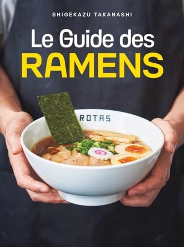 Le guide complet des ramens