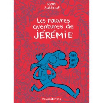 Les pauvres aventures de Jérémie - Intégrale : Les pauvres aventures de Jérémie
