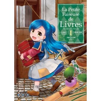 Ascendance of a Bookworm - Tome 01 : La petite faiseuse de livre