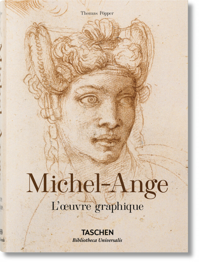 Michel-Ange. L'œuvre graphique  (Bibliotheca Universalis) - Éditions TASCHEN