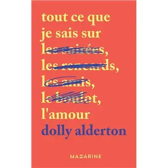 Tout ce que je sais sur l'amour