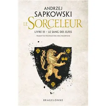 The Witcher Sorceleur - Tome 3 : Sorceleur (Witcher), T3 : Le Sang des elfes