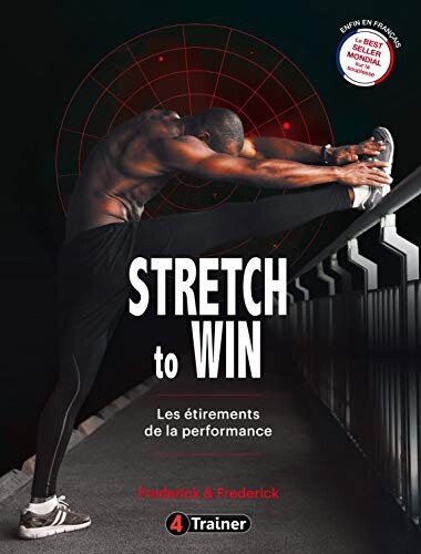 Stretch to Win - Les étirements de la performance