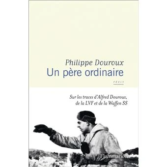 Un père ordinaire - Philippe Douroux