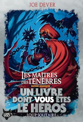 Les Maîtres des ténèbres. Un Livre dont vous êtes le Héros - Loup solitaire . 1 - Édition augmentée