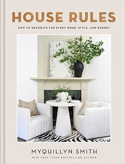 Pour Laulau - House Rules: How to Decorate for Every Home, Style, and Budget