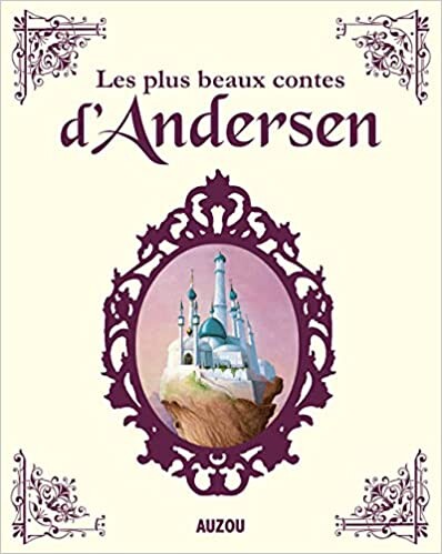 Les plus beaux contes d'andersen (nouvelle edition) Relié – Illustré, 2 novembre 2012