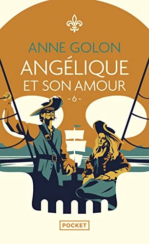 Angélique - 6. Angélique et son amour (6)