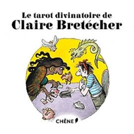 Le Tarot Divinatoire De Claire Bretécher