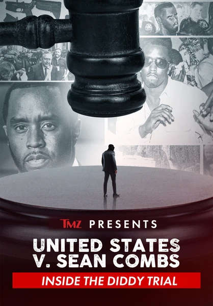 TMZ Presents: United States V. Sean Combs: Inside the Diddy Trial