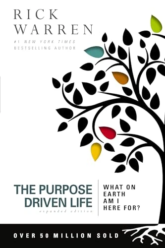 Rick Warren | The Purpose Driven Life: What on Earth Am I Here For?