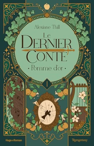 Le dernier conte - Tome 01: Pomme d'or