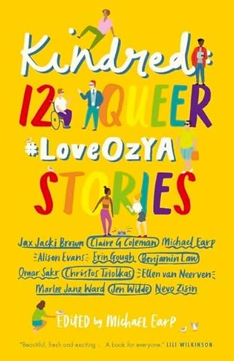 Kindred: 12 Queer #LoveOzYA Stories Paperback – 1 June 2019