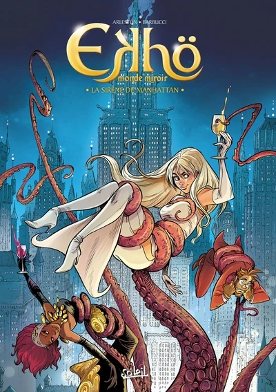 Ekhö monde miroir T08: La Sirène de Manhattan