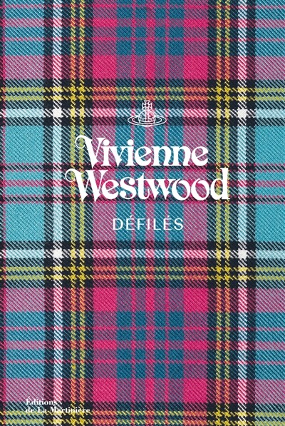 Vivienne Westwood, défilés - Alexander Fury - Librairie Mollat Bordeaux