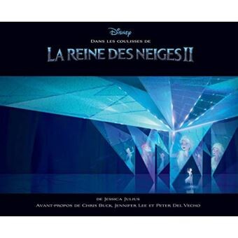 La Reine des Neiges - Tome 2 : Dans les coulisses de la Reine des Neiges