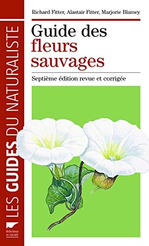 Guide des fleurs sauvages. Septième édition revue