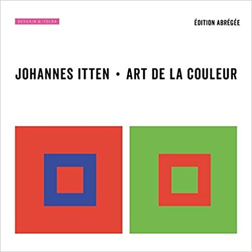 Amazon.fr - Art de la couleur - édition abrégée - Itten, Johannes - Livres