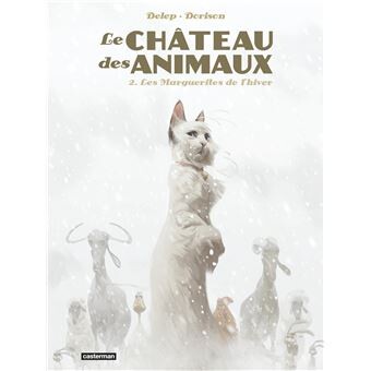 Le château des animaux - Tome 2 : Les Marguerites de l'hiver