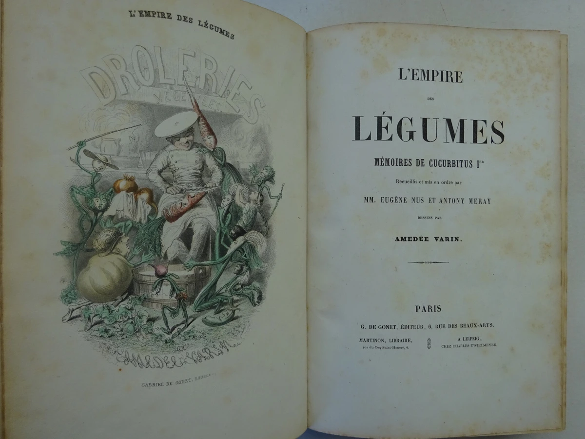 NUS (Eugène), MERAY (Antony), VARIN (Amédée). L'Empire des légumes. 1851