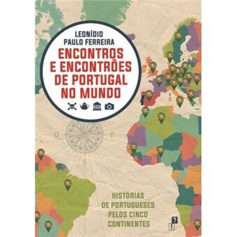 Encontros e Encontrões de Portugal no Mundo