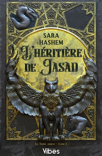 Le Trône Ardent - L'héritière de Jasad : Le Trône ardent T1
