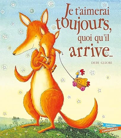 Je t'aimerai toujours quoi qu'il arrive - format cartonné Relié – 12 janvier 2011