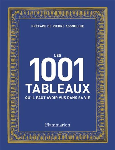 Les 1001 tableaux qu'il faut avoir vus dans sa vie