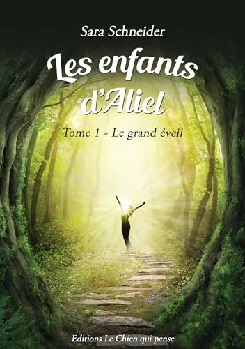 LES ENFANTS D’ALIEL - TOME 1 : LE GRAND ÉVEIL