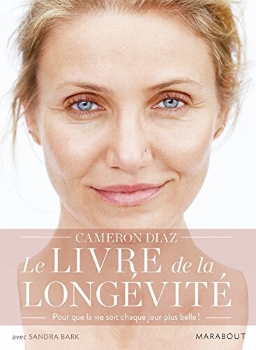Cameron Diaz | Le livre de la longévité