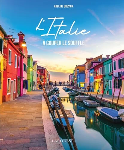 L'Italie à couper le souffle