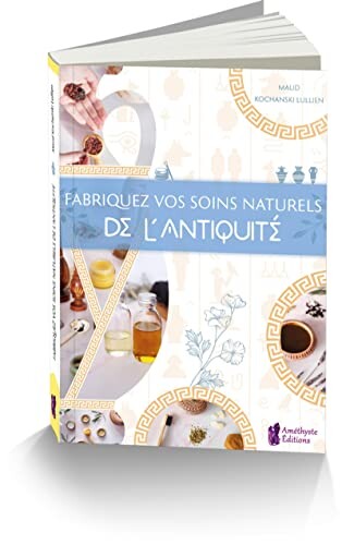 Fabriquez vos soins naturels de l'Antiquité | Votre wishlist sur Listy