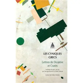 Les cyniques grecs : Lettres de Diogène et Cratès