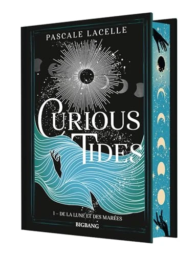 Curious Tides, T1 : De la Lune et des Marées (édition reliée)