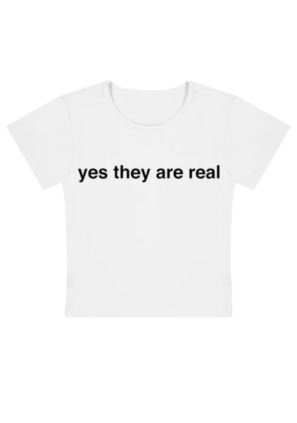 Yes They're Real Y2k Baby Tee