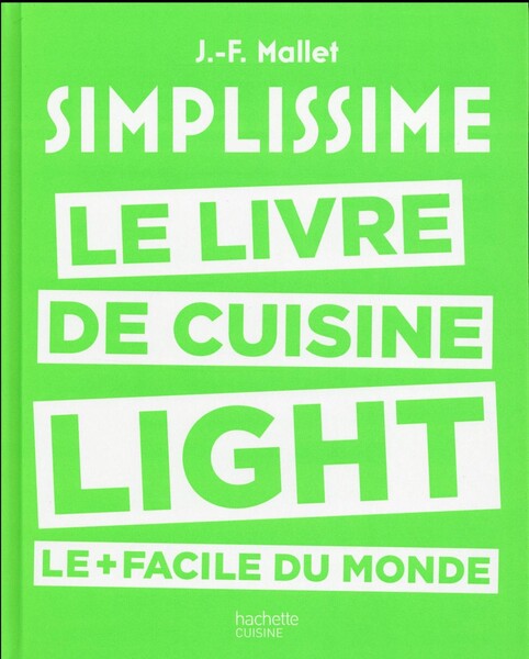 Simplissime light ; le livre de cuisine light le + facile du monde