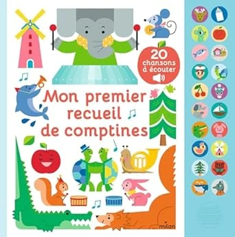 Mon premier recueil de comptines - Livre musical 