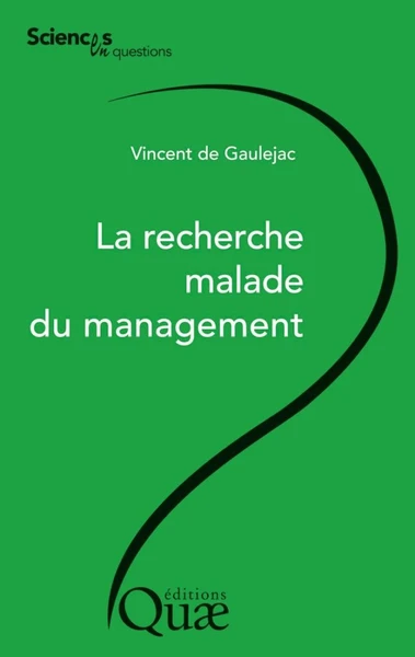 La recherche malade du management, 2012 – Vincent de Gaulejac