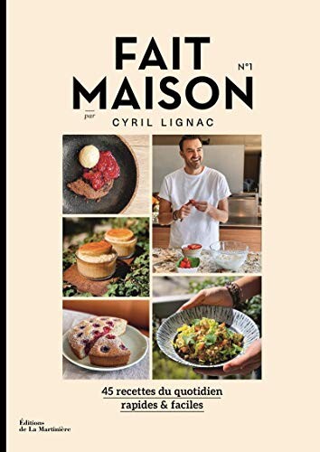 Fait maison - numéro 1 Par Cyril Lignac