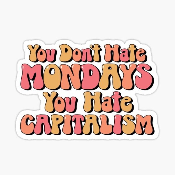  tu détestes le capitalisme | Sticker