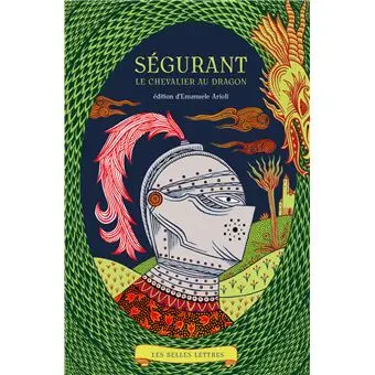 Ségurant, Le Chevalier au Dragon -  : Ségurant, le chevalier au dragon